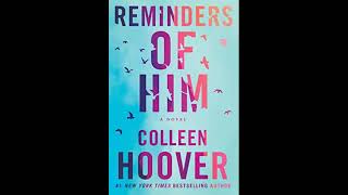 Reminders of Him by Colleen Hoover  Full Audiobook  Part 24 [upl. by Assedo]