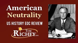 American Neutrality US History EOC Review  USHC 71 [upl. by Sirad]