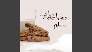 Milk amp Cookies [upl. by Neelrahc]