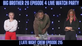 Big Brother 26 Episode 4 Live Watch Party  Late Night Crew Episode 215 [upl. by Ramak]