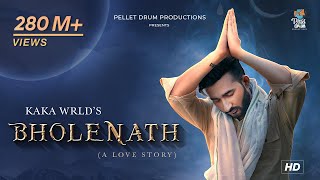 Kaka WRLD  Bholenath A Love Story  Official Video  Arvindr Khaira  Main Bhola Parvat Ka [upl. by Douglass]