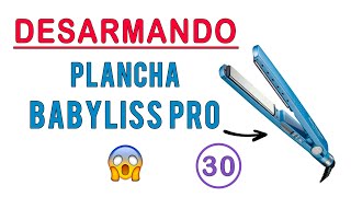 PLANCHA BABYLISS PRO  DESARME y MANTENIMIENTO [upl. by Ahsets178]