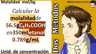 𝐌𝐨𝐥𝐚𝐥𝐢𝐝𝐚𝐝 𝐦𝐨𝐥𝐤𝐠 Calcular la molalidad de 565 g C₆H₅COOH disueltos en 350 ml etanol 0789 gmL [upl. by Aidni]