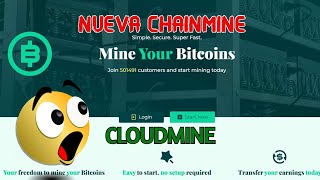 Atencion  CHAINMINE  A VUELTOOOOOO Ahora es CLOUDMINE [upl. by Llerrej]