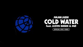 Major Lazer  Cold Water feat Justin Bieber amp MØ Official Lyric Video [upl. by Stutzman355]