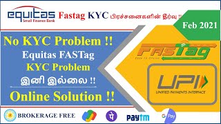 Equitas Fastag KYC பிரச்சனைகளின் தீர்வு  Feb 2021  KYC Problem இனி இல்லை  Online Solution [upl. by Negriv702]