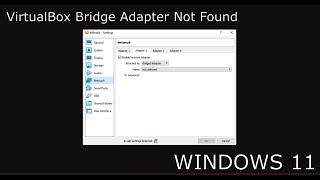 Cara mengatasi VirtualBox Bridge Adapter Not Found pada windows 11 [upl. by Stephen]