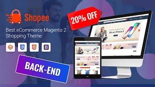 Shopee Magento Backend Review  Magento Theme Club  MagenTech [upl. by Lot852]