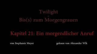 Twilight  Biss zum Morgengrauen Hörbuch Kapitel 21 [upl. by Isnam51]