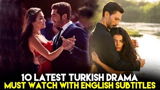 10 Latest Turkish Drama Must Watch with English Subtitles in 2023 [upl. by Lebanna825]