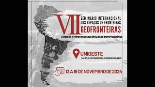 VII Seminário Internacional dos Espaços de Fronteiras  Geofronteiras [upl. by Devora]