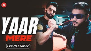 Yaar Mere Lyrical Video  Parmish Verma X raftaarmusic  Y Hate EP [upl. by Anikahs]