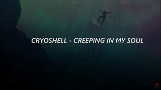 Cryoshell  Creeping In My Soul Sub Español [upl. by Rox355]