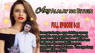 Ang Alalay ng Bituin  FULL EPISODE 610 [upl. by Danae]