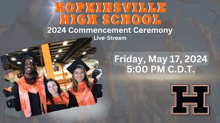 Hopkinsville High School KY Graduation 2024 [upl. by Ynohtnaed]