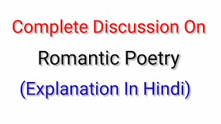 Romantic Poetry In English Literature In Hindi [upl. by Aetnahs]