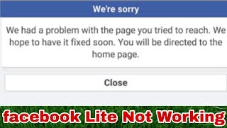 How To Fix Facebook Lite Apps Not Working Today ।। Facebook Lite Were Sorry Problem Solved [upl. by Floria987]