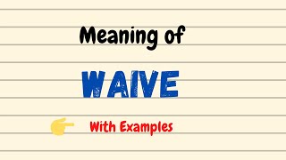 Meaning of Waive Pronunciation  English Vocabulary Words  UrduHindi [upl. by Mccallion]