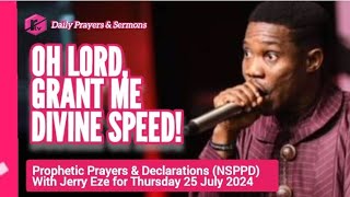 NSPPD Live Thursday 25 July 2024  Jerry Eze Today Prophetic Prayers and Declarations [upl. by Vigen]