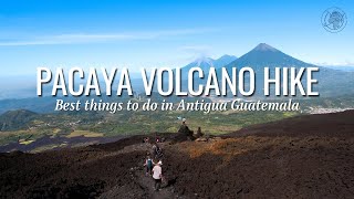 Hike Pacaya Volcano  One of the best things to do in Antigua Guatemala [upl. by Docia]