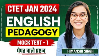 CTET Jan 2024  English Pedagogy Mock Test01 by Himanshi Singh [upl. by Ollie]