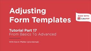 CakePHP 4 Tutorial 2023  Adjusting Form Templates Part 17 [upl. by Reich959]