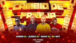 CAMBIO DE PAREJA ❌ ZURDO DJ  DJ WEY  BUHO DJ  GEIBER DJ [upl. by Olonam]