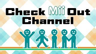 Check Mii Out Channel  Submission Plaza Theme [upl. by Nesnaj857]