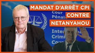 Mandat darrêt CPI contre Netanyahou  un tournant historique [upl. by Victoir]