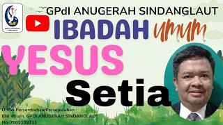 Ibadah UMUM  YESUS SETIA  Minggu 27 OKtober 2024  Pdt Dicky Jance Hallatu [upl. by Kirt]