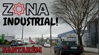 CONHECENDO A ZONA INDUSTRIAL DE SANTARÉM [upl. by Elaynad]