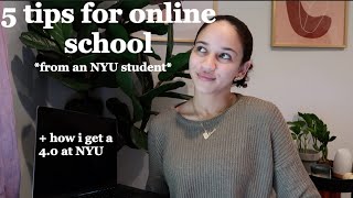 TOP 5 ONLINE SCHOOL TIPS  how I got a 40 at NYU taking online classes [upl. by Jolynn]