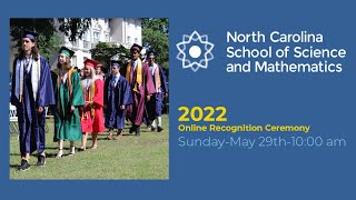 2022 NCSSM Online Recognition Ceremony [upl. by Phillipp459]