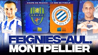 🔴 FEIGNIESAULNOYE  MONTPELLIER  Un exploit pour les 8 èmes   116 COUPE DE FRANCE  LIVEDIRECT [upl. by Aeslahc]