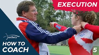 How To Coach Archery Execution Episode 5 [upl. by Suu]