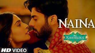 Naina VIDEO Song  Sonam Kapoor Fawad Khan Sona Mohapatra  Amaal Mallik  Khoobsurat [upl. by Aicitel465]