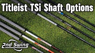 Titleist TSi Driver Shaft Options  Which golf shaft is right for you [upl. by Ahcire]