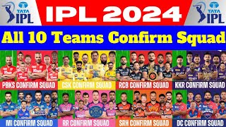 IPL 2024 All 10 Teams Official Squad  All Teams Final Squad IPL 2024  CSKRCBMIKKRSRHRRPBKS [upl. by Akiemaj]