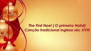 Primeiro natal  The first Noel  Tradicional Natalina [upl. by Aneelehs]