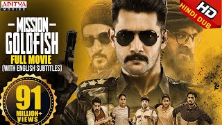 Mission GoldFish New Released Hindi Dubbed Movie 2020  Aadi Sasha Chettri  Aditya Movies [upl. by Onitnatsnoc695]