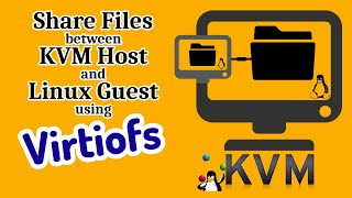 Share Files Between KVM Host and Linux Guest Using Virtiofs [upl. by Montagna]