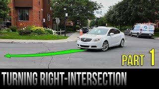 How To Turn Right At An Intersection  Part 1 [upl. by Pettifer186]