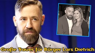 Große Trauer für Bürger Lars Dietrich – Er erzählt schmerzhaft von seinen Ängsten [upl. by Schreiber]