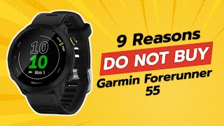 Garmin Forerunner 55  9 Shocking Reasons NOT to Buy 🚫⌚ [upl. by Merrie385]