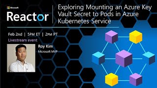 Exploring Mounting an Azure Key Vault Secret to Pods in Azure Kubernetes Service [upl. by Millisent]