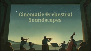 Cinematic Orchestral Soundscapes  Epic Film Score Collection [upl. by Eatnuahc]