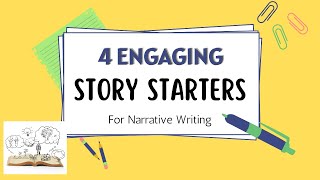 Story Starters for Narrative Writing 4 Engaging Story Starters for Narrative Writing [upl. by Meggy]