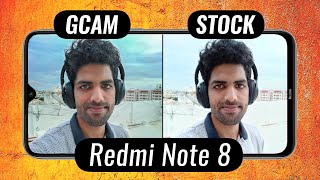 Redmi Note 8 Google Camera vs Stock Camera  GCam Installation Check Description [upl. by Ikir]