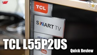 Quick Review TCL 1397 cm 55 inches P2 L55P2US 4K UHD LED Smart TV [upl. by Soisinoid]