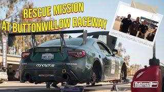 Track Day Rescue Mission at Buttonwillow Raceway [upl. by Stouffer]